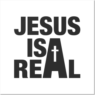 'Jesus Is Real' Love For Religion Shirt Posters and Art